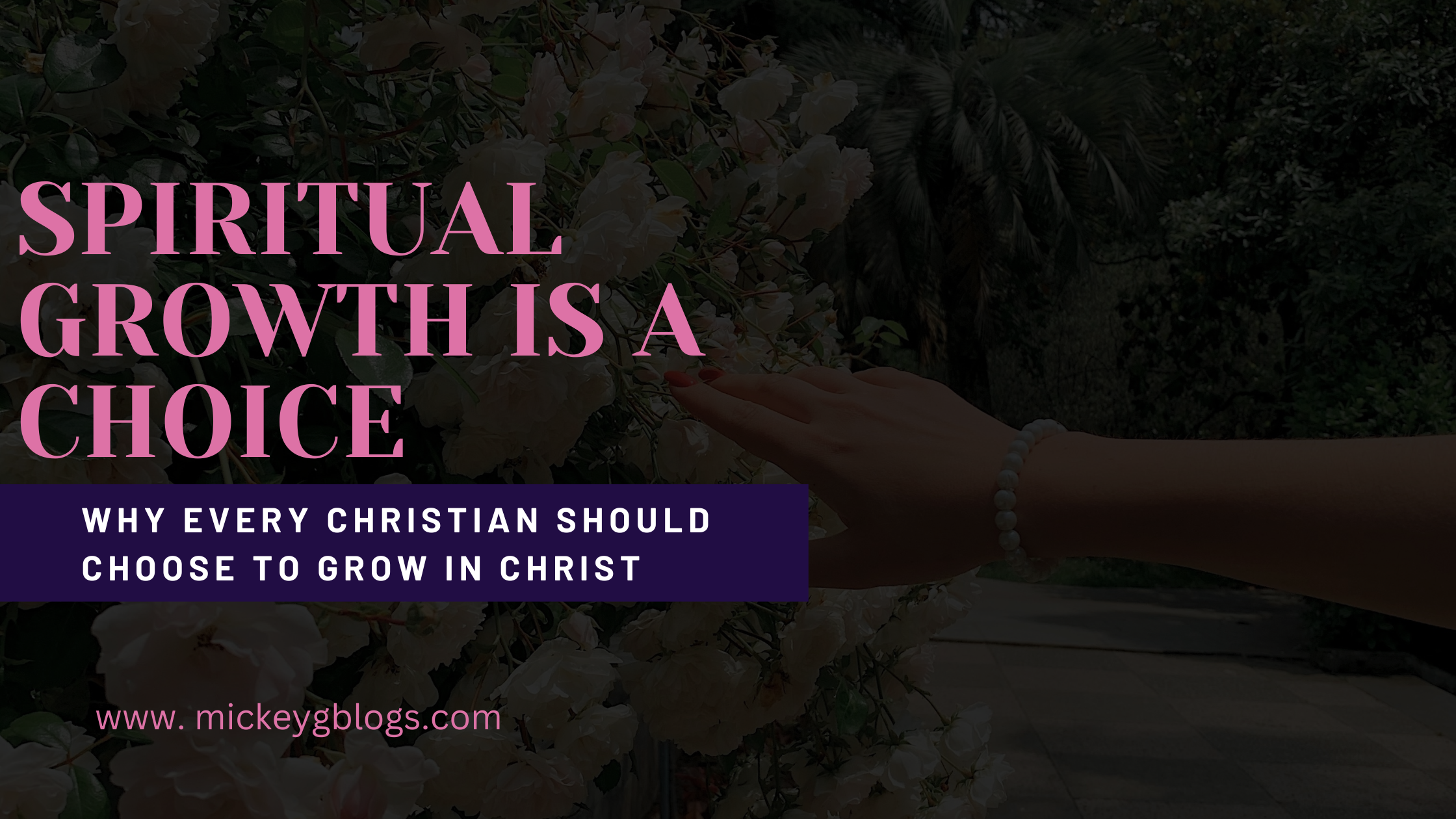 a blog banner with the title spiritual growth is a choice